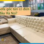 Cửa hàng bán sofa góc tân cổ điển tại Hà Nội với nhiều mẫu có sẵn